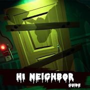 Скачать Guide for Hi Neighbor Alpha (Полная) версия 1.0.14 apk на Андроид