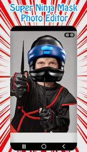 Скачать Super Ninja Mask Photo Editor (Без Рекламы) версия 1.4 apk на Андроид