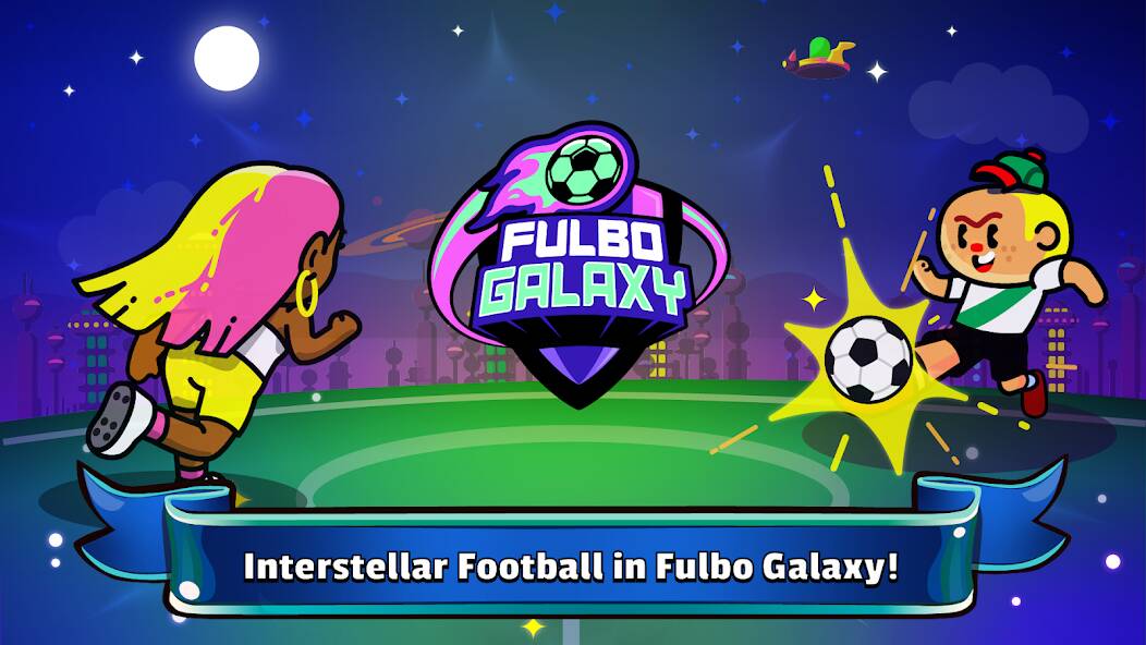 Скачать Fulbo Galaxy (Взлом на монеты) версия 2.5.8 apk на Андроид