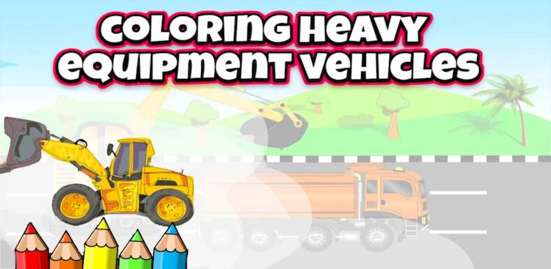 Скачать coloring construction vehicles (Взлом на монеты) версия 2.5.3 apk на Андроид